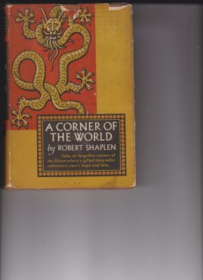 A Corner of the World by Shaplen, Robert