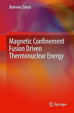 Seller image for Magnetic Confinement Fusion Driven Thermonuclear Energy by Zohuri, Bahman [Hardcover ] for sale by booksXpress