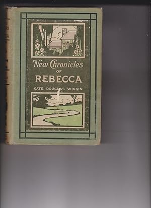 New Chronicles of Rebecca by Wiggin, Kate Douglas