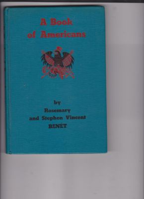 Bild des Verkufers fr A Book of Americans by Benet, Rosemary; Benet, Stephen Vincent zum Verkauf von Robinson Street Books, IOBA