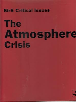 Bild des Verkufers fr Atmosphere Crisis: The Greenhouse Effect and Ozone Depletion zum Verkauf von Robinson Street Books, IOBA
