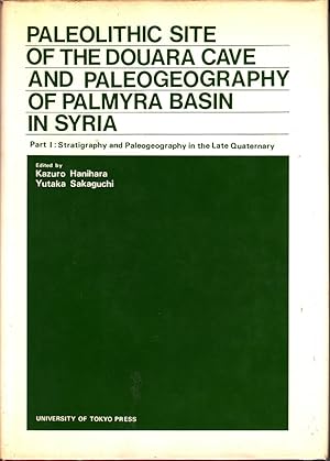 Image du vendeur pour Paleolithic site of the Douara Cave and paleogeography of Palmyra Basin in Syria (Bulletin - The University Museum. The University of Tokyo) (Pt. 1) mis en vente par Robinson Street Books, IOBA