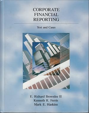 Bild des Verkufers fr Corporate Financial Reporting: Text and Cases zum Verkauf von Robinson Street Books, IOBA