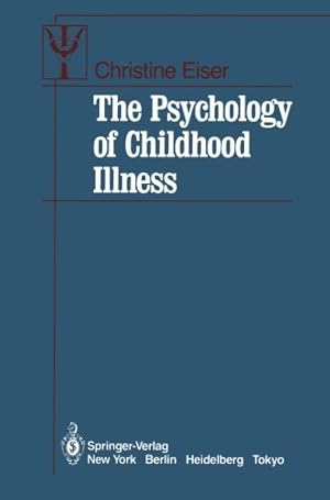 Seller image for The Psychology of Childhood Illness (Contributions to Psychology and Medicine) by Eiser, Christine [Paperback ] for sale by booksXpress