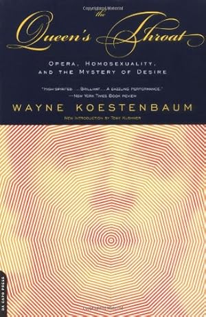 Seller image for The Queen's Throat: Opera, Homosexuality, and the Mystery of Desire by Wayne Koestenbaum [Paperback ] for sale by booksXpress