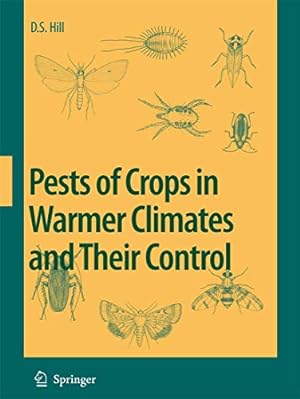 Image du vendeur pour Pests of Crops in Warmer Climates and Their Control [Soft Cover ] mis en vente par booksXpress