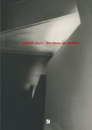 Image du vendeur pour Ein Haus, ein Aufruhr: Anmerkungen zu Zaha Hadids Feuerwehrhaus (German Edition) by Blum-Neitzke, Elisabeth [Paperback ] mis en vente par booksXpress