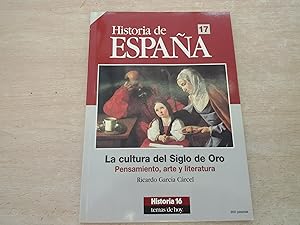 Seller image for HISTORIA DE ESPAA 17. LA CULTURA DEL SIGLO DE ORO. PENSAMIENTO ARTE Y LITERATURA for sale by CORRAL DE LIBROS