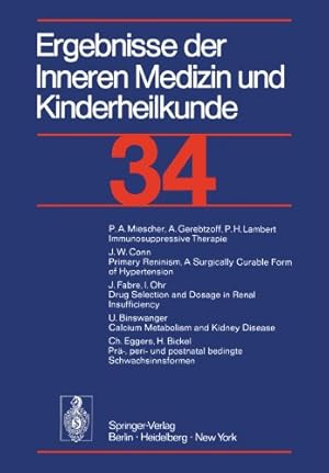 Seller image for Ergebnisse Der Inneren Medizin Und Kinderheilkunde: 34 Band (Ergebnisse der Inneren Medizin und Kinderheilkunde. Neue Folge Advances in Internal Medicine and Pediatrics) (English and German Edition) by Frick, P., Harnack, G.-A. von, Martini, G. A., Prader, A., Schoen, R., Wolff, H. P. [Paperback ] for sale by booksXpress