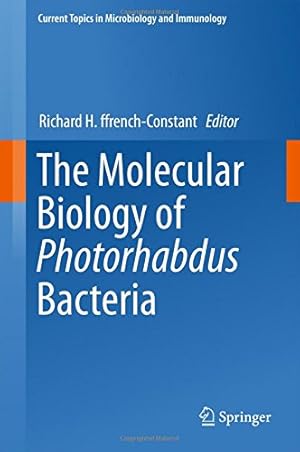 Imagen del vendedor de The Molecular Biology of Photorhabdus Bacteria (Current Topics in Microbiology and Immunology) [Hardcover ] a la venta por booksXpress