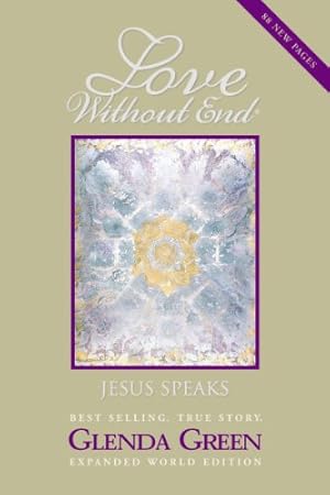 Image du vendeur pour Love Without End: Jesus Speaks. by Glenda Green [Paperback ] mis en vente par booksXpress