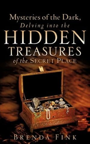 Immagine del venditore per Mysteries of the Dark, Delving Into The Hidden Treasures Of The Secret Place [Soft Cover ] venduto da booksXpress