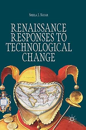 Image du vendeur pour Renaissance Responses to Technological Change by Nayar, Sheila J. [Hardcover ] mis en vente par booksXpress