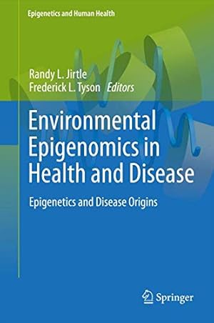 Seller image for Environmental Epigenomics in Health and Disease: Epigenetics and Disease Origins (Epigenetics and Human Health) [Hardcover ] for sale by booksXpress
