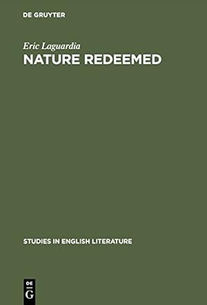 Seller image for Nature redeemed (Studies in English Literature) by Laguardia, Eric [Hardcover ] for sale by booksXpress