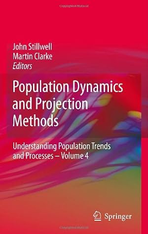 Seller image for Population Dynamics and Projection Methods (Understanding Population Trends and Processes) [Hardcover ] for sale by booksXpress