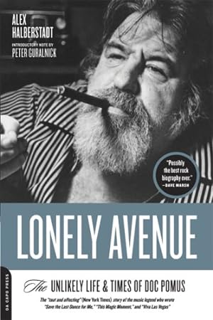 Imagen del vendedor de Lonely Avenue: The Unlikely Life and Times of Doc Pomus by Halberstadt, Alex [Paperback ] a la venta por booksXpress