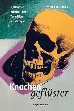 Seller image for Knochengeflüster: Mysteriösen Kriminal- und Todesfällen auf der Spur (German Edition) by Maples, William R. [Paperback ] for sale by booksXpress
