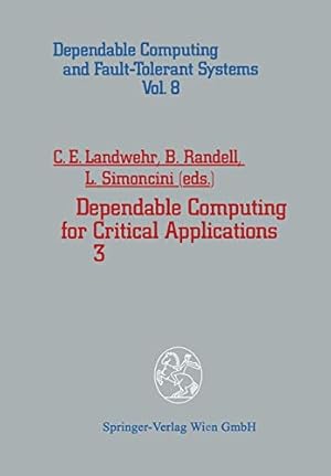 Seller image for Dependable Computing for Critical Applications 3 (Dependable Computing and Fault-Tolerant Systems) [Paperback ] for sale by booksXpress