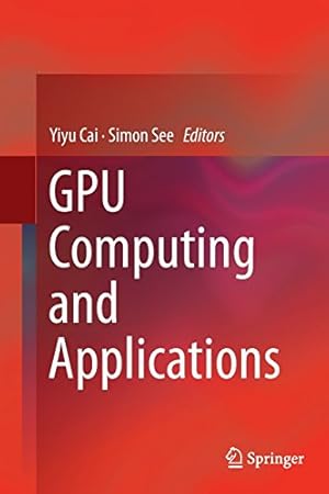 Seller image for GPU Computing and Applications [Paperback ] for sale by booksXpress