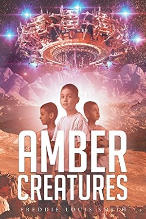 Seller image for Amber Creatures by Smith, Freddie Louis [Paperback ] for sale by booksXpress