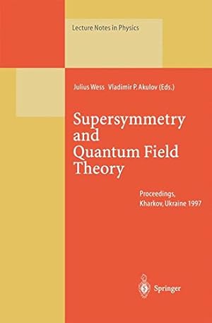 Imagen del vendedor de Supersymmetry and Quantum Field Theory: Proceedings of the D. Volkov Memorial Seminar Held in Kharkov, Ukraine, 57 January 1997 (Lecture Notes in Physics) [Paperback ] a la venta por booksXpress