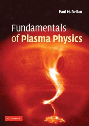 Immagine del venditore per Fundamentals of Plasma Physics by Bellan, Paul M. [Paperback ] venduto da booksXpress