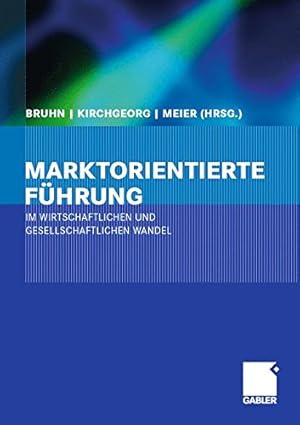 Seller image for Marktorientierte Führung im wirtschaftlichen und gesellschaftlichen Wandel (German Edition) [Hardcover ] for sale by booksXpress