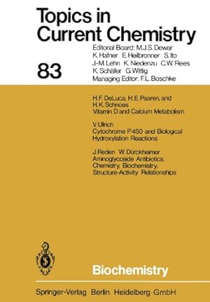 Seller image for Biochemistry (Topics in Current Chemistry) (Volume 83) by DeLuca, Hector F., Paaren, Herbert E., Schnoes, Heinrich K., Ullrich, Volker, Reden, Jürgen, Dürckheimer, Walter [Paperback ] for sale by booksXpress