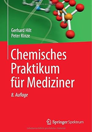 Seller image for Chemisches Praktikum für Mediziner (Studienbücher Chemie) (German Edition) by Hilt, Gerhard, Rinze, Peter [Paperback ] for sale by booksXpress