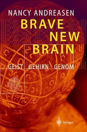 Image du vendeur pour Brave New Brain: Geist - Gehirn - Genom (German Edition) by Andreasen, Nancy C. [Paperback ] mis en vente par booksXpress
