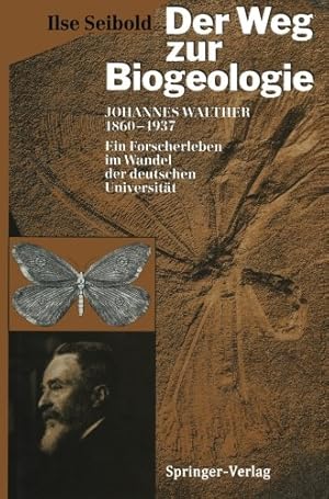 Imagen del vendedor de Der Weg zur Biogeologie: Johannes Walther (18601937) Ein Forscherleben im Wandel der deutschen Universität (German Edition) by Seibold, Ilse [Paperback ] a la venta por booksXpress