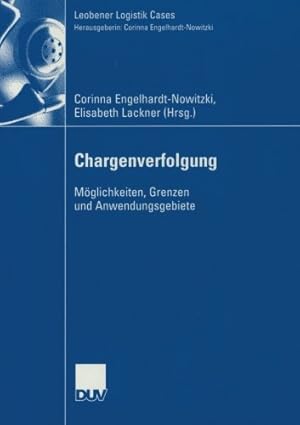 Bild des Verkufers fr Chargenverfolgung: Möglichkeiten, Grenzen und Anwendungsgebiete (Leobener Logistik Cases) (German Edition) [Paperback ] zum Verkauf von booksXpress