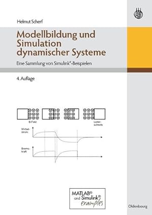 Seller image for Modellbildung und Simulation dynamischer Systeme: Eine Sammlung von Simulink-Beispielen (German Edition) by Scherf, Helmut [Paperback ] for sale by booksXpress