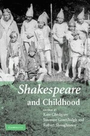 Seller image for Shakespeare and Childhood [Hardcover ] for sale by booksXpress