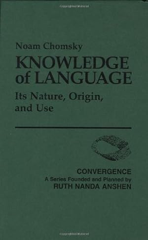 Seller image for Knowledge of Language: Its Nature, Origin, and Use (Convergence Series) by Chomsky, Noam [Hardcover ] for sale by booksXpress
