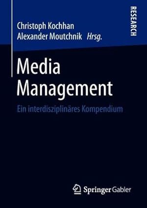 Seller image for Media Management: Ein interdisziplinäres Kompendium (German Edition) [Paperback ] for sale by booksXpress