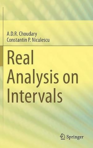Imagen del vendedor de Real Analysis on Intervals by Choudary, A. D. R., Niculescu, Constantin P. [Hardcover ] a la venta por booksXpress