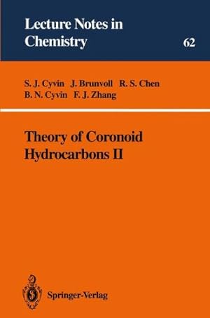 Imagen del vendedor de Theory of Coronoid Hydrocarbons II (Lecture Notes in Chemistry) (v. 2) by Cyvin, S.J., Brunvoll, J., Chen, R.S., Cyvin, B.N., Zhang, F.J. [Paperback ] a la venta por booksXpress