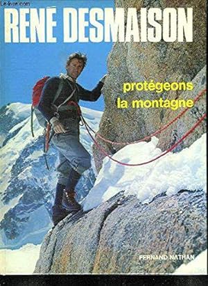 Bild des Verkufers fr Protegeons La Montagne. zum Verkauf von JLG_livres anciens et modernes