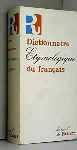 Image du vendeur pour Dictionnaire etymologique du Francais mis en vente par JLG_livres anciens et modernes