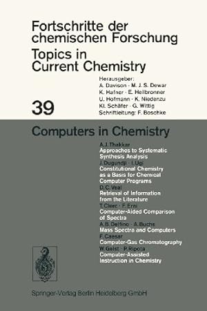 Seller image for Computers in Chemistry (Topics in Current Chemistry) by Houk, Kendall N., Hunter, Christopher A., Krische, Michael J., Lehn, Jean-Marie, Ley, Steven V., Olivucci, Massimo, Thiem, Joachim, Venturi, Margherita, Wong, Chi-Huey, Vogel, Pierre, Wong, Henry N. C., Yamamoto, Hisashi [Paperback ] for sale by booksXpress
