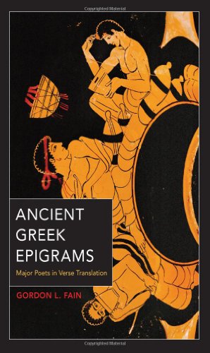 Seller image for Ancient Greek Epigrams: Major Poets in Verse Translation by Fain, Gordon L. [Paperback ] for sale by booksXpress