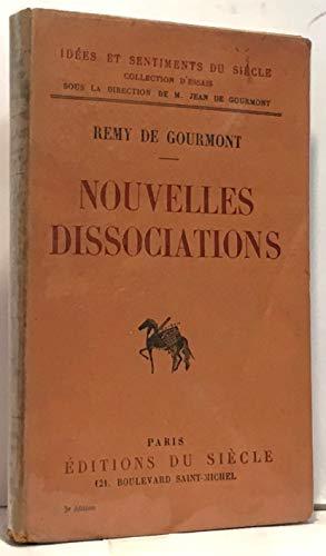 Bild des Verkufers fr Nouvelles dissociations. Editions du Sicle. Ides et sentiments du sicle. 1925. Broch. 189 pages. (Littrature) zum Verkauf von JLG_livres anciens et modernes