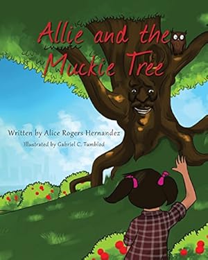 Seller image for Allie and the Muckie Tree by Hernandez, Alice Rogers [Paperback ] for sale by booksXpress