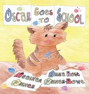 Seller image for Oscar Goes to School by Fisher, Meaghan, Fisher-Rowe, Emma Rose [Paperback ] for sale by booksXpress