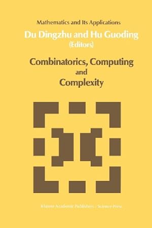 Seller image for Combinatorics, Computing and Complexity (Mathematics and its Applications) [Paperback ] for sale by booksXpress