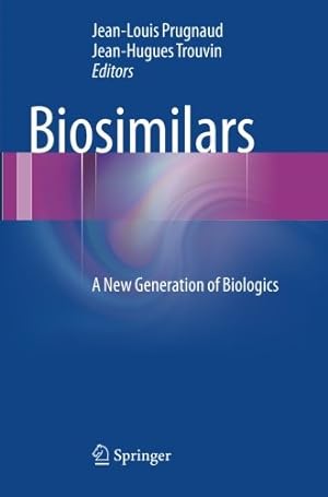 Immagine del venditore per Biosimilars: A New Generation of Biologics [FRENCH LANGUAGE - Paperback ] venduto da booksXpress
