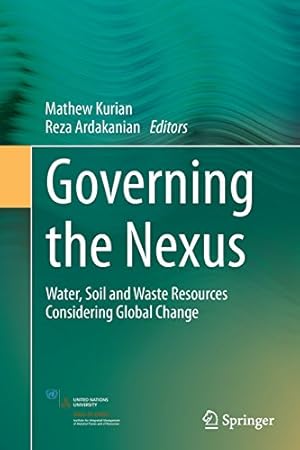 Immagine del venditore per Governing the Nexus: Water, Soil and Waste Resources Considering Global Change [Paperback ] venduto da booksXpress