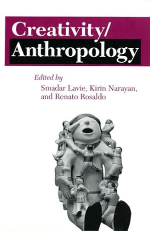 Image du vendeur pour Creativity/Anthropology (The Anthropology of Contemporary Issues) [Hardcover ] mis en vente par booksXpress
